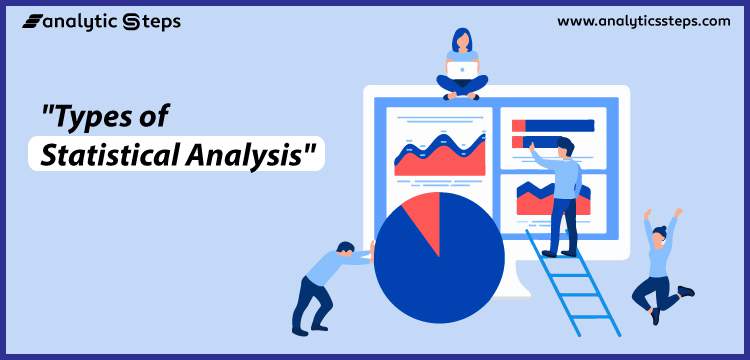 7 Types Of Statistical Analysis Definition And Explanation Analytics 